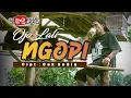 Download Lagu OJO LALI NGOPI - CAK SODIQ - OFFICIAL MUSIK VIDEO