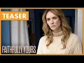 Faithfully Yours teaser trailer | Nu beschikbaar op VOD