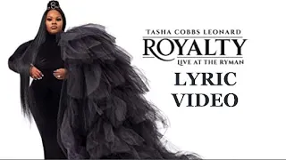 tasha cobbs leonard royalty lyrics