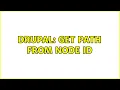Drupal Get Path from node ID