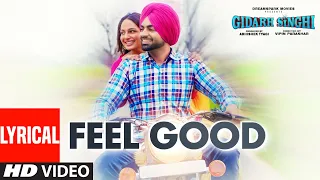Feel Good (Lyrical) Himmat Sandhu | Jordan Sandhu | Gidarh Singhi | Rubina Bajwa | Punjabi Songs