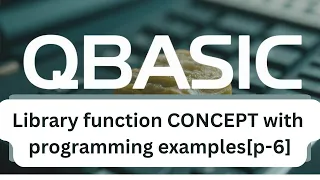 QBASIC Programming - Learn Library Functions Easily p-6