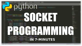 Socket Programming Python3 In 7 minutes