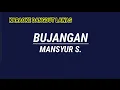 KARAOKE DANGDUT LAWAS//BUJANGAN//MANSYUR S.