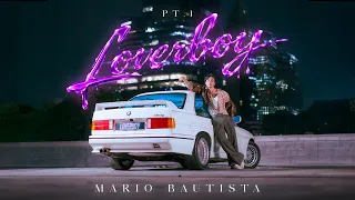 Lover Boy Pt1 - Mario Bautista