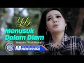 Yelse - MENUSUK DALAM DIAM || Lagu Pop Terpopuler 2023 (Official Music Video)