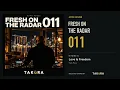 Afro House: Fresh on the Radar 011 | TAKüRA | Full DJ Mix