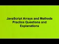 JavaScript Arrays and Methods Practice Questions and Explanations