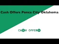 Cash Offers Ponca City Oklahoma 844-717-1057