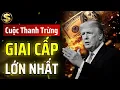 Download Lagu CUỘC THANH TRỪNG GIAI CẤP LỚN NHẤT TRONG CUỘC ĐỜI CHÚNG TA ĐANG XẢY RA? | THUẬT TÀI VẬN