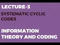 Systematic Cyclic Codes Information Theory and Coding