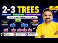 In Telugu 2-3 Trees Introduction Insert Operation Step-by-Step Example Data Structures