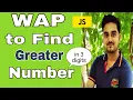 Javascript Program to Find Greater Number in 3 Digits Hindi Lecture-14