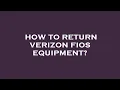 How to return verizon fios equipment