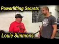 The Secrets Of Powerlifting With Legendary Coach And Founder Of The Westside Barbell - Louie Simmons