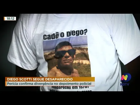 Diego Scotti segue desaparecido: perícia confirma divergência no depoimento policial