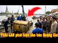 Lagu THÁI LAN phát hiện kho báu Hoàng Gia 200 tấn dưới sông Chao Phraya và lời nguyền chết chóc