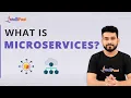 What Is Microservices Intro To Microservices Learn Microservices From Scratch Intellipaat