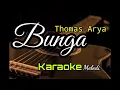 Download Lagu Karaoke Bunga || Thomas Arya ( Akustik Melodi )