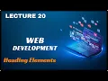 Heading Elements The Complete Web Development BootCamp 2024 Free All Udemy Courses
