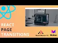 React Page Transitions - React Router V6 and Framer Motion Step By Step Tutorial