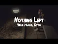 Download Lagu Kygo feat. Will Heard - Nothing Left // Lyrics