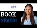 How To Get Good Seats On Spirit Airlines 2025