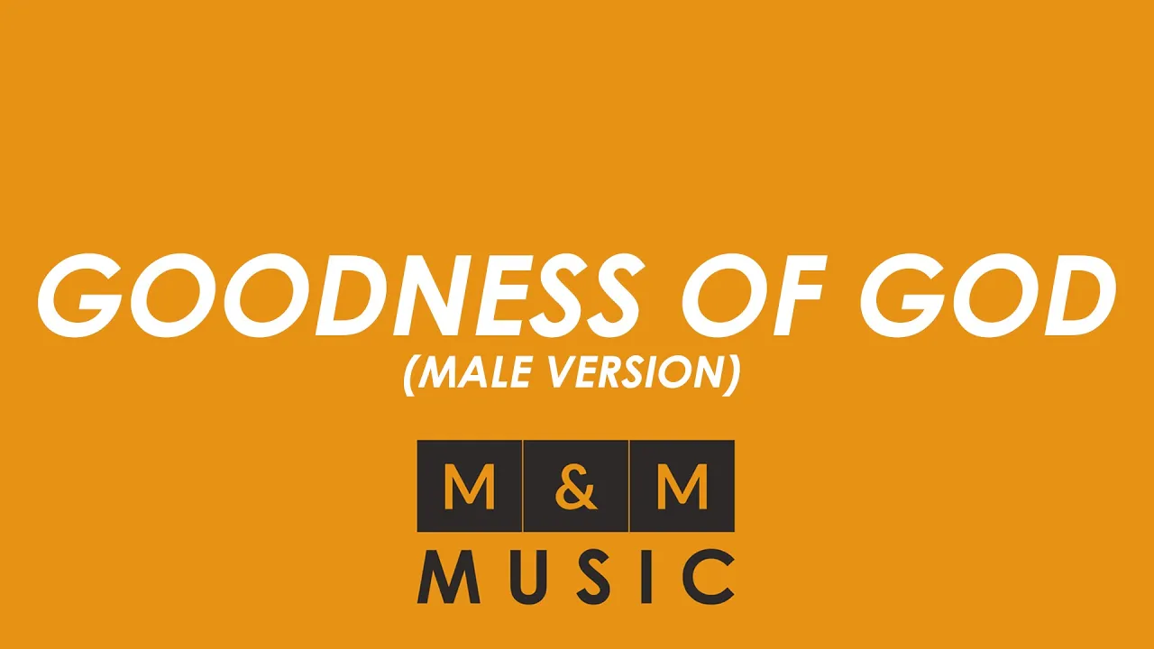 Rohani Kristen: GOODNESS OF GOD KARAOKE (MALE VERSION) | M&M Music Rohani Kristen: GOODNESS OF GOD KARAOKE (MALE VERSION) | M&M Music