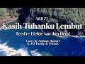 Lagu KASIH TUHANKU LEMBUT I Ted're Liefde van de Heer! I Cover by Anthony Str ft ICF Family \u0026 Friends