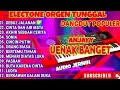 Lagu DANGDUT ORGEN TUNGGAL ALBUM DEBU2 JALANAN CINTA DAN AIR MATA AKHIR SEBUAH CERITA SONIA