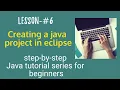 Java tutorial for beginners - Creating a java project using eclipse