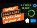 How to Update Packages in Anaconda Navigator Update Libraries in Anaconda Navigator Windows Mac