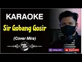 Download Lagu Karaoke Sir Gobang Gosir • Remix Band