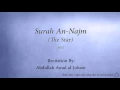Download Lagu Surah An Najm The Star   053   Abdullah Awad al Juhani   Quran Audio