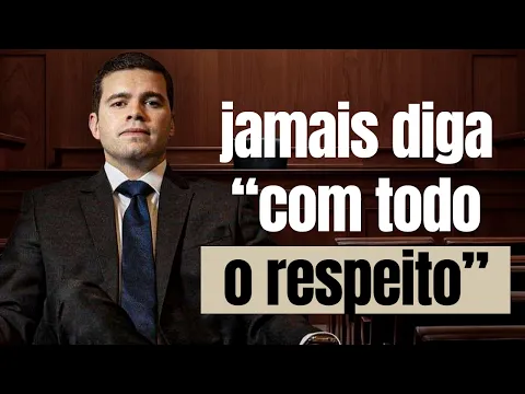 Vídeo: as nove condutas que destroem a credibilidade do advogado em audiência