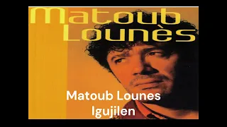 Matoub Lounes Igujilen 