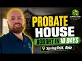 We Bought This Probate House in Springfield Ohio in 10 Days Cash Home Buyer
