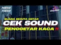 Download Lagu DJ CEK SOUND PALING AMPUH PENGGETAR KACA TETANGGA || PAWAI KIRAB BUDAYA SUKORAME !!