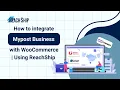 How to Integrate MyPost Business with WooCommerce Using ReachShip Australia Post Shipping Tutorial