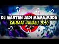 Enak denger nya ! Dj Mantan Jadi Mama Muda - Rahmat Tahalu 2020 | AndyGamerz19
