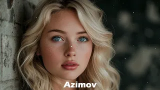 Azimov The Best Romantic Deep House Mix 