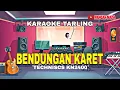 Download Lagu BENDUNGAN KARET KARAOKE TARLING TECHNISCS KN2400 PANCAR NADA