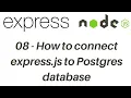 08 How to connect express js to Postgres database and send JSON response Learn express js