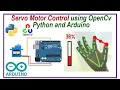 Servo Motor Control using OpenCV Python Arduino Hand Gesture Control