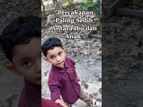 "Nak, Suatu Hari Kita Akan Berpisah... 🥺💔" #shorts #sad #sedih #sedihbanget #reminder