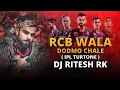 Download Lagu RCB WALA DODMO CHALE || NEW IPL TURTONE MIX || DJ RITESH RK