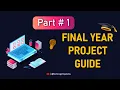 Final Year Project Guide Ideas Proposal and Submission FYP Guide for BSSE BSCS BSIT - Part 1