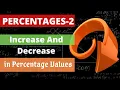 Percentage Increase and Decrease 2 Logical Approach Tricks Shortcuts CAT XAT SSC Questions