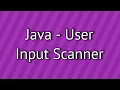 Java User Input Scanner