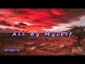 All By Myself 獨自一人 / Eric Carmen [ 中英歌詞 ]